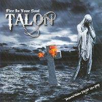 Talon (USA) : Fire in Your Soul